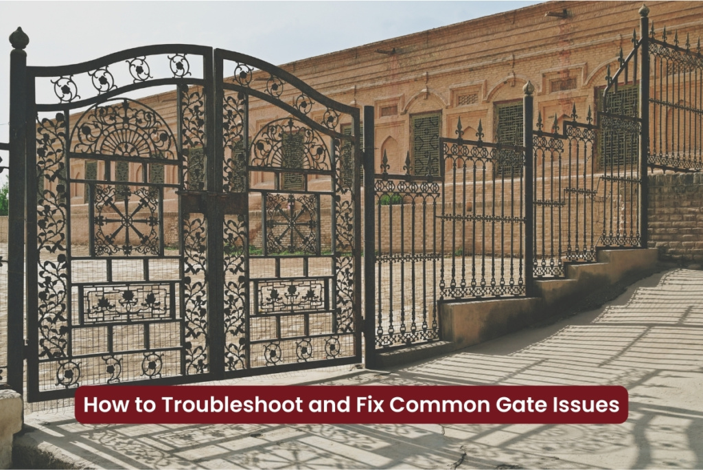 How to Troubleshoot and Fix Common Gate Issues