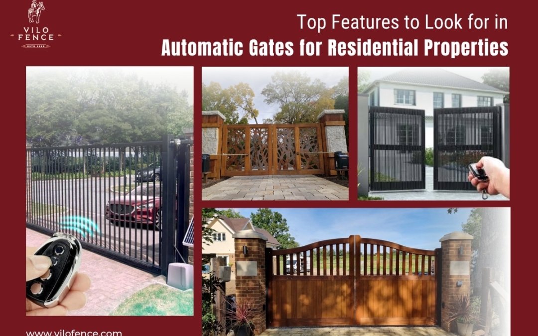 Top Features to Look for in Automatic Gates for Residential Properties