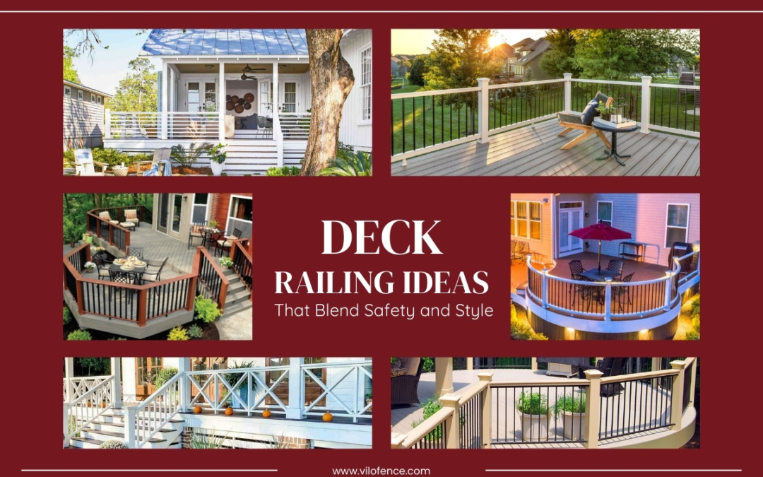Deck Railing Ideas That Blend Safety and Style