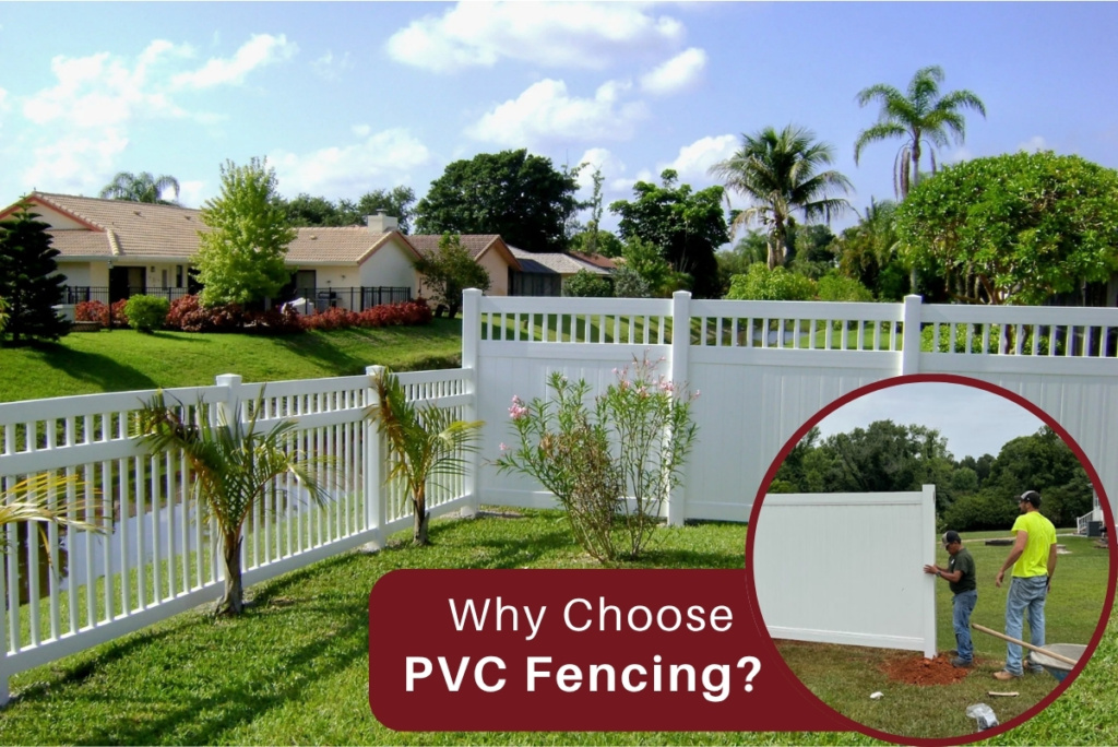 Why Choose PVC Fencing?